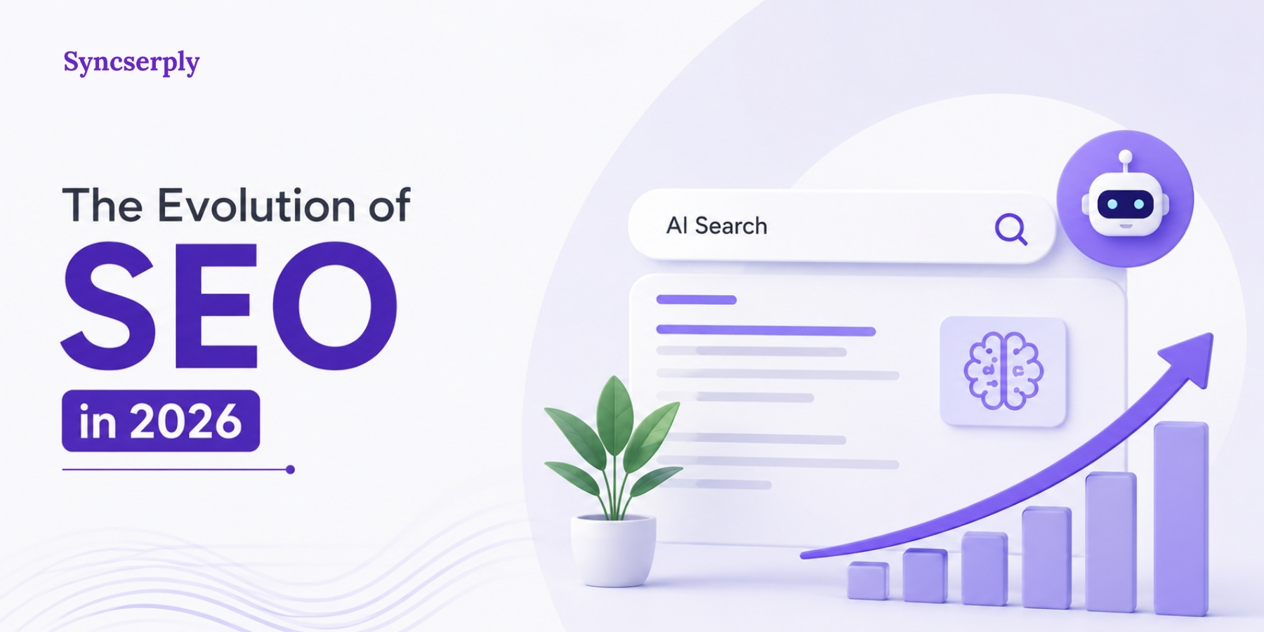 The Evolution of SEO in 2026: Navigating the AI Search Era